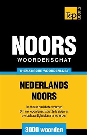 Seller image for Thematische Woordenschat Nederlands-Noors - 3000 Woorden -Language: dutch for sale by GreatBookPricesUK