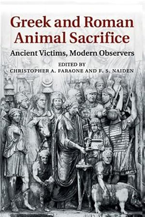 Immagine del venditore per Greek and Roman Animal Sacrifice : Ancient Victims, Modern Observers venduto da GreatBookPrices