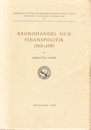 Seller image for Kronohandel och finanspolitik 1560-1595. for sale by Centralantikvariatet