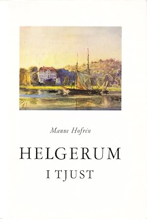 Seller image for Helgerum i Tjust. Personkrnika och byggnadshistoria. for sale by Centralantikvariatet