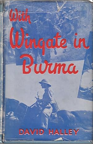 Image du vendeur pour With Wingate in Burma. Being the Story of the Adventures of Sergeant Tony Aubrey of the King's (Liverpool) Regiment During the 1943 Wingate Expedition into Burma. mis en vente par Asia Bookroom ANZAAB/ILAB