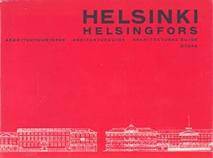 Helsinki = Helsingfors : Arkkitehtuuriopas = Arkitekturguide = Architectural Guide