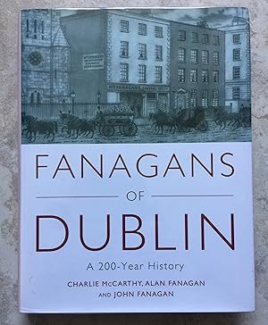 Fanagans of Dublin : A 200-Year History