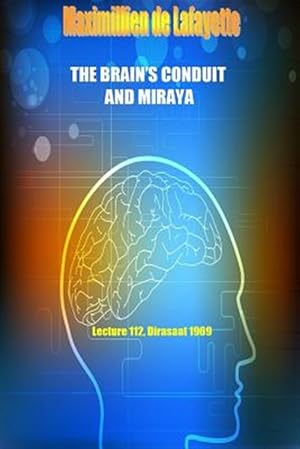 Bild des Verkufers fr The Brain's Conduit and Miraya. Lecture 112, Dirasaat 1969 zum Verkauf von GreatBookPrices