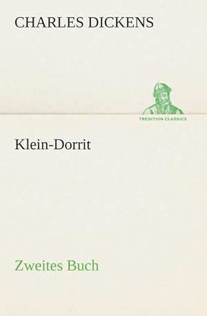 Bild des Verkufers fr Klein-Dorrit. Zweites Buch zum Verkauf von AHA-BUCH GmbH
