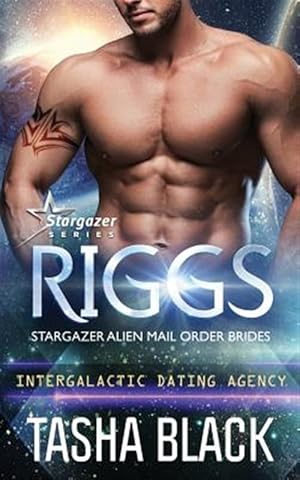 Seller image for Riggs: Stargazer Alien Mail Order Brides #15 (Intergalactic Dating Agency) for sale by GreatBookPrices