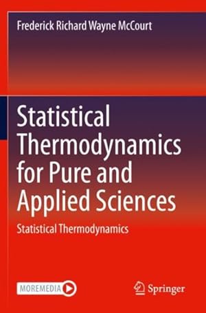 Seller image for Statistical Thermodynamics for Pure and Applied Sciences : Statistical Thermodynamics for sale by GreatBookPrices