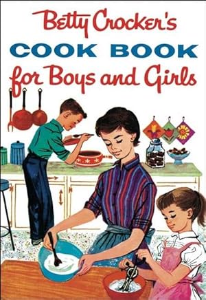 Seller image for Betty Crocker's Cookbook for Boys and Girls for sale by AHA-BUCH GmbH