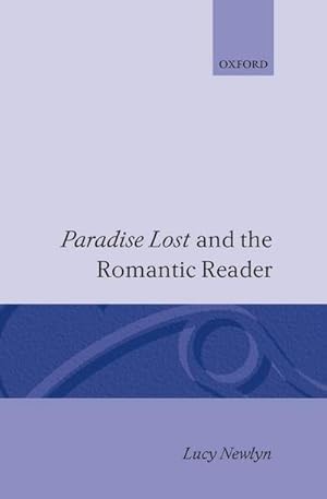 Seller image for Paradise Lost and the Romantic Reader for sale by AHA-BUCH GmbH