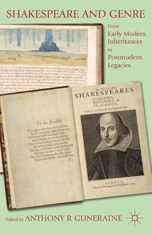 Bild des Verkufers fr Shakespeare and Genre : From Early Modern Inheritances to Postmodern Legacies zum Verkauf von AHA-BUCH GmbH