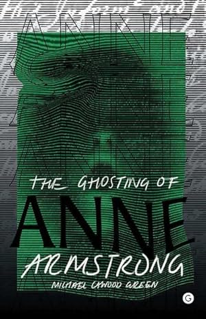Bild des Verkufers fr The Ghosting of Anne Armstrong zum Verkauf von AHA-BUCH GmbH
