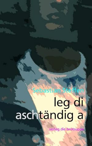 Seller image for leg di aschtndig a for sale by AHA-BUCH GmbH