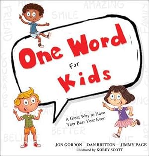 Bild des Verkufers fr One Word for Kids : A Great Way to Have Your Best Year Ever zum Verkauf von AHA-BUCH GmbH
