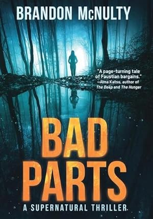 Seller image for Bad Parts : A Supernatural Thriller for sale by AHA-BUCH GmbH