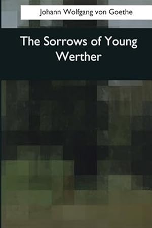 Imagen del vendedor de Sorrows of Young Werther a la venta por GreatBookPrices