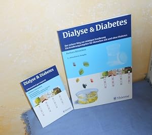 Dialyse und Diabetes : Der sichere Weg zur richtigen Ernährung. Ein Ernährungsratgeber für Mensch...