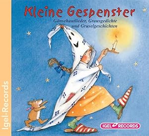 Seller image for Kleine Gespenster: Gnsehautlieder, Grausgedichte und Gruselgeschichten for sale by Antiquariat Armebooks