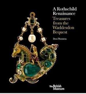 Seller image for A Rothschild Renaissance: The Waddesdon Bequest for sale by AHA-BUCH GmbH