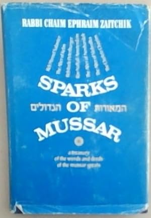 Seller image for Sparks of Mussar: A Treasury of the Words and Deeds of the Mussar Greats for sale by Chapter 1