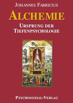 Bild des Verkufers fr Alchemie : Ursprung der Tiefenpsychologie zum Verkauf von AHA-BUCH GmbH