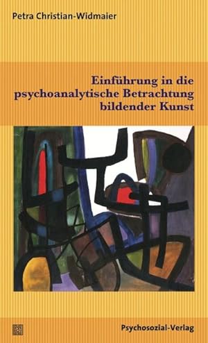 Bild des Verkufers fr Einfhrung in die psychoanalytische Betrachtung bildender Kunst zum Verkauf von AHA-BUCH GmbH
