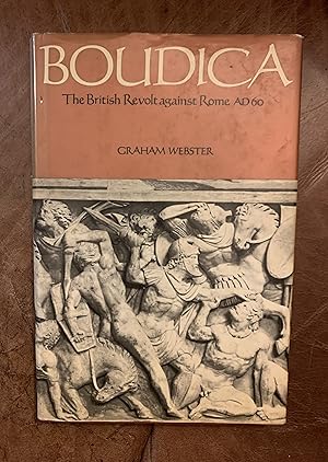 Seller image for Boudica: The British Revolt Against Rome A.D. 60 for sale by Three Geese in Flight Celtic Books