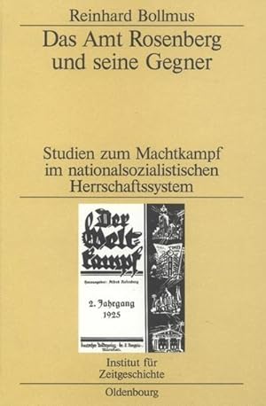 Imagen del vendedor de Das Amt Rosenberg und seine Gegner : Studien zum Machtkampf im nationalsozialistischen Herrschaftssystem. Vorw. v. Theodor Mommsen a la venta por AHA-BUCH GmbH