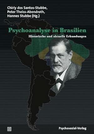 Bild des Verkufers fr Psychoanalyse in Brasilien : Historische und aktuelle Erkundungen zum Verkauf von AHA-BUCH GmbH