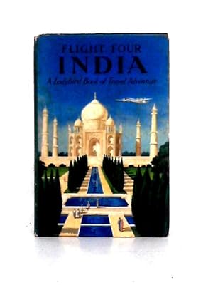 Image du vendeur pour Flight Four: India mis en vente par World of Rare Books