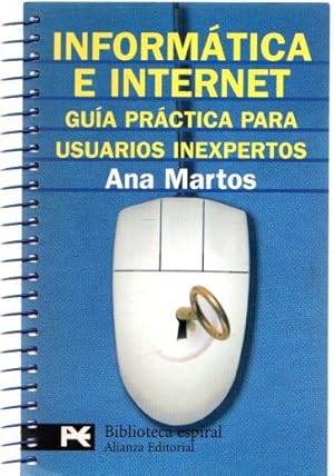 Bild des Verkufers fr Informtica e Internet. Gua prctica para usuarios inexpertos . zum Verkauf von Librera Astarloa