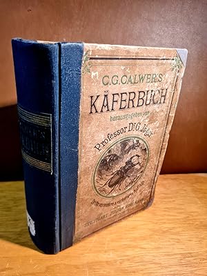C.G. Calwers Käferbuch. Naturgeschichte der Käfer Europas. Zum Handgebrauche für Sammler. Herausg...