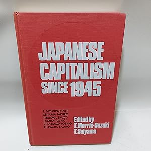 Bild des Verkufers fr Japanese Capitalism Since 1945: Critical Perspectives (East Gate Books) zum Verkauf von Cambridge Rare Books