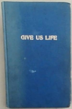 Seller image for Give us Life: Mesholim and Masterwords of the Chofetz Chaim for sale by Chapter 1