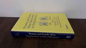 Seller image for Protein and Peptide Mass Spectrometry in Drug Discovery for sale by BoundlessBookstore