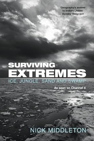 Imagen del vendedor de Surviving Extremes : Ice, Jungle, Sand and Swamp a la venta por AHA-BUCH GmbH