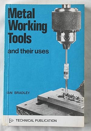 Metal Working Tools And Their Uses