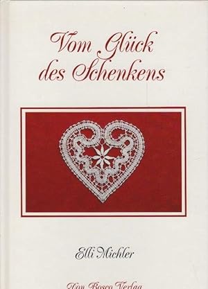 Seller image for Vom Glck des Schenkens. for sale by Schrmann und Kiewning GbR