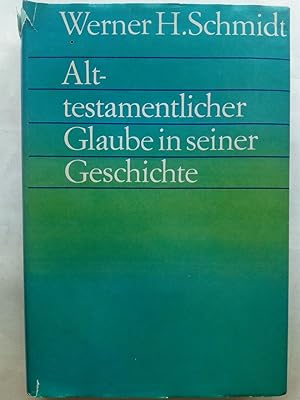 Imagen del vendedor de Alttestamentlicher Glaube in seiner Geschichte a la venta por Versandantiquariat Jena