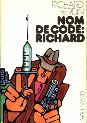 Seller image for Nom de code : Richard - Richard Berdin for sale by Book Hmisphres