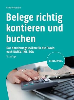 Imagen del vendedor de Belege richtig kontieren und buchen a la venta por BuchWeltWeit Ludwig Meier e.K.