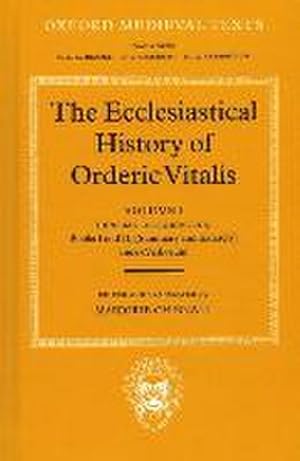 Seller image for The Ecclesiastical History of Orderic Vital : Vol. 1. General Introduction, Books I and II (Summary and Extracts), Index Verborum for sale by AHA-BUCH GmbH