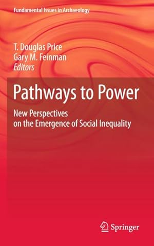 Bild des Verkufers fr Pathways to Power : New Perspectives on the Emergence of Social Inequality zum Verkauf von AHA-BUCH GmbH