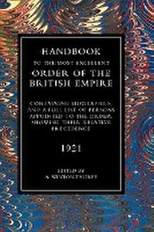 Imagen del vendedor de HANDBOOK TO THE MOST EXCELLENT ORDER OF THE BRITISH EMPIRE(1921) a la venta por AHA-BUCH GmbH