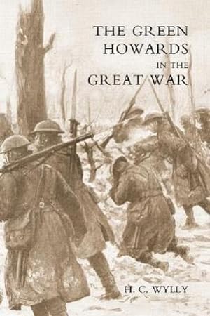 Seller image for Green Howards in the Great War for sale by AHA-BUCH GmbH