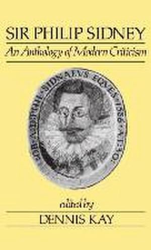 Bild des Verkufers fr Sir Philip Sidney : An Anthology of Modern Criticism zum Verkauf von AHA-BUCH GmbH