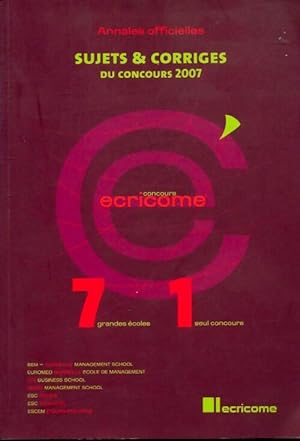 Annales Ecricome concours 2007 - Collectif