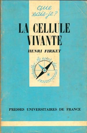 La cellule vivante - Henri Firket