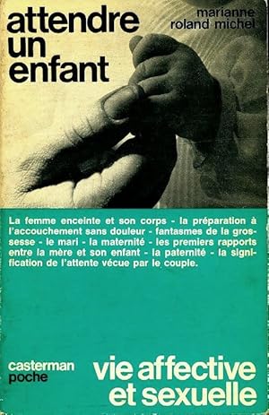 Imagen del vendedor de Attendre un enfant - Marianne Roland-Michel a la venta por Book Hmisphres