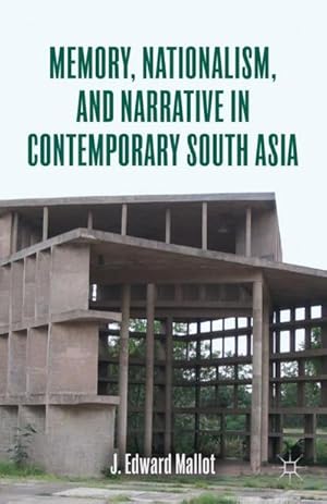 Bild des Verkufers fr Memory, Nationalism, and Narrative in Contemporary South Asia zum Verkauf von AHA-BUCH GmbH