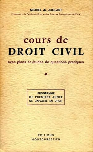 Cours de droit civil Tome I - Michel De Juglart